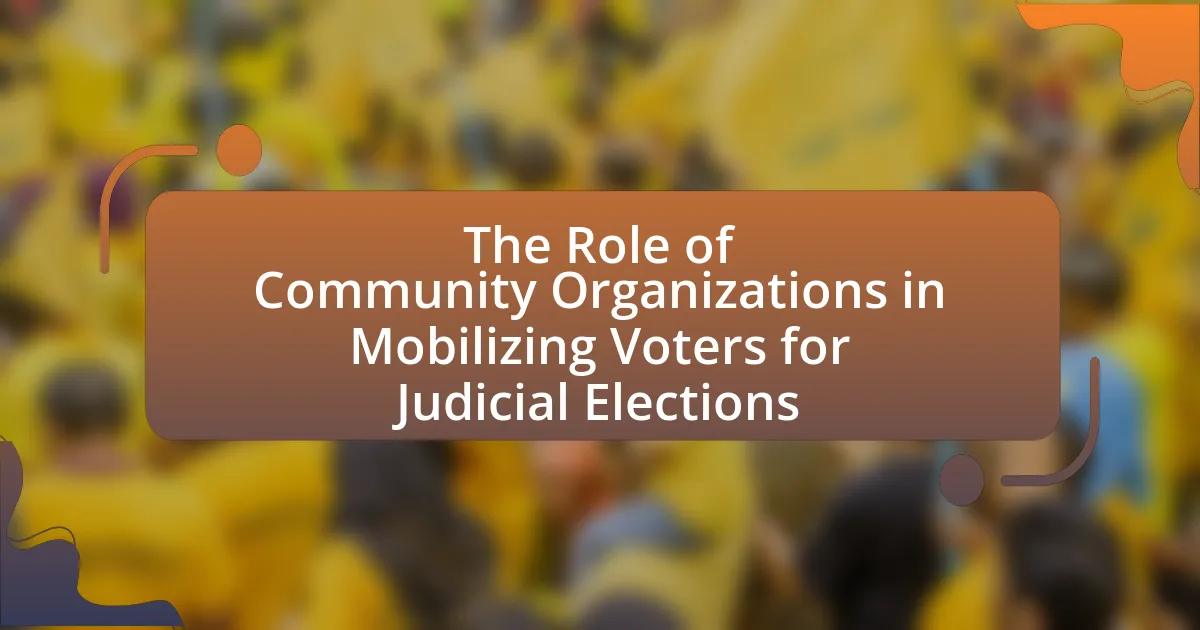 The Role of Community Organizations in Mobilizing Voters for Judicial Elections