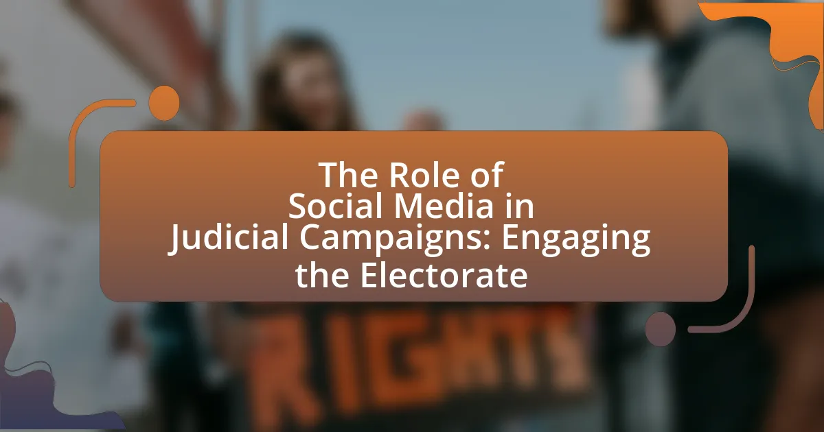The Role of Social Media in Judicial Campaigns: Engaging the Electorate