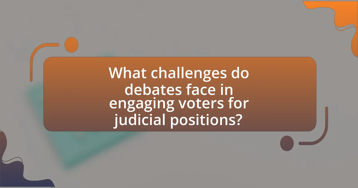 What challenges do debates face in engaging voters for judicial positions?